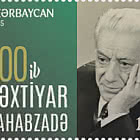 Bakhtiar Vahabzadeh 100周年