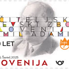 Aniversarios - 100 Años del Coro de Profesores Emil Adamič de Eslovenia